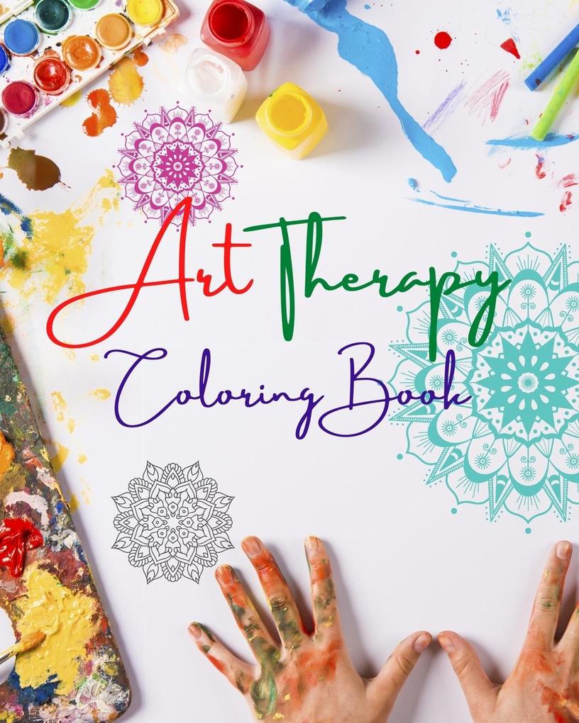 Art Therapy Coloring Book | Unique Mandala s Source of Infinite Creativity Harmony and Divine Energy