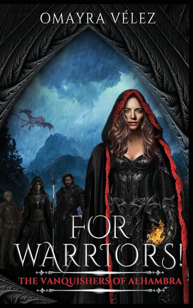 For Warriors! The Vanquishers of Alhambra book 2 a Grimdark Dark Fantasy series
