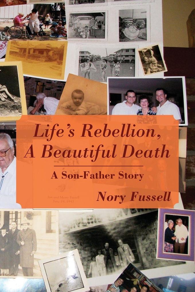 Life's Rebellion A Beautiful Death