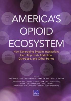 America‘s Opioid Ecosystem