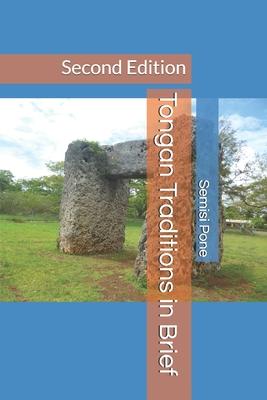 Tongan Traditions in Brief: Second Edition