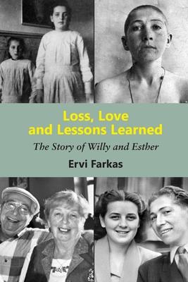 Loss Love and Lessons Learned: The Story of Willy and Esther