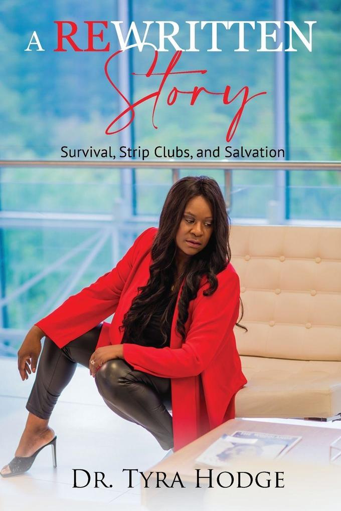 A Rewritten Story (Survival Strip Clubs and Salvation)