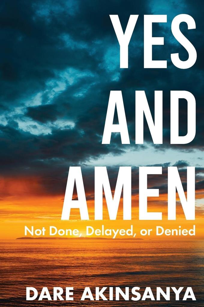 Yes and Amen