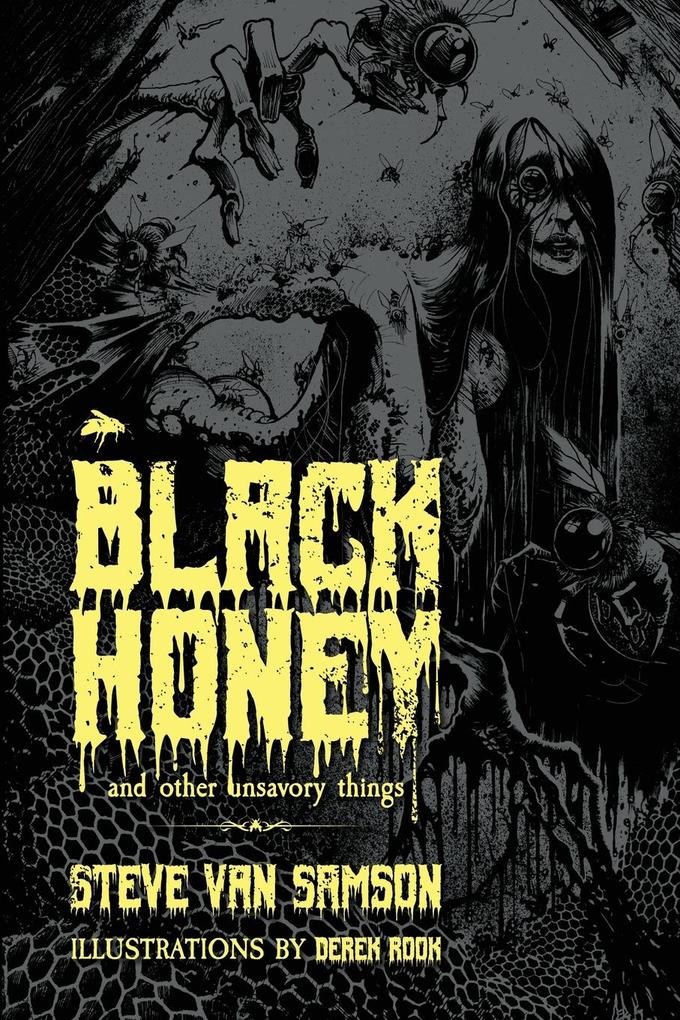 Black Honey And Other Unsavory Things