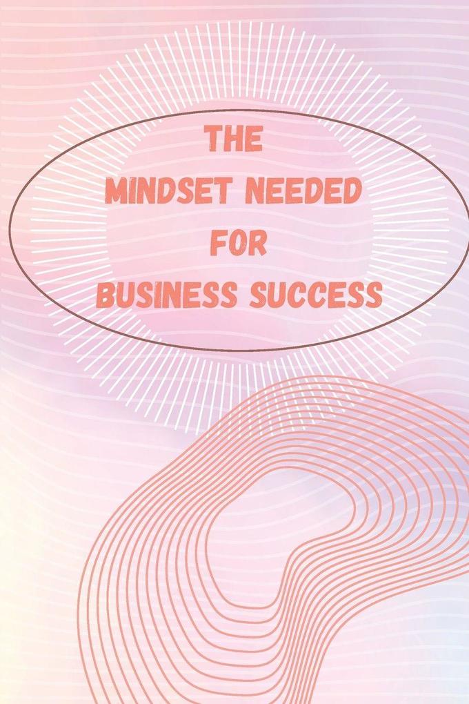 The Entrepreneur Mindset
