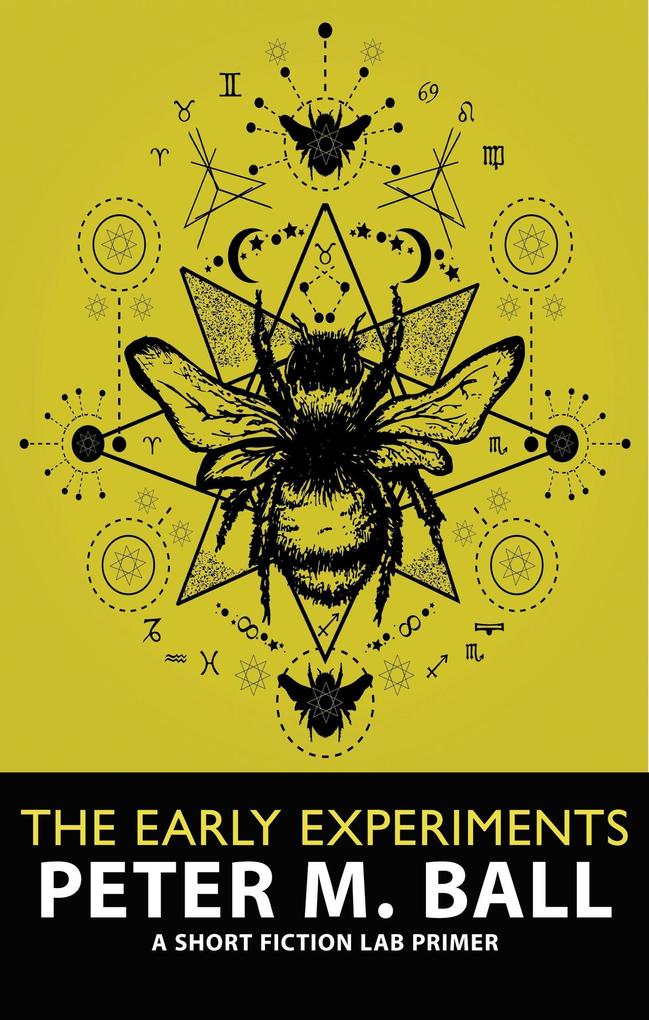 The Early Experiments: A Short Fiction Lab Primer