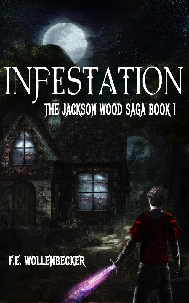 Infestation (The Jackson Wood Saga #1)