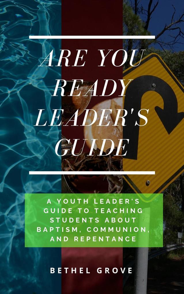 Are You Ready Leader‘s Guide (Are You Ready (for Christian Teens))