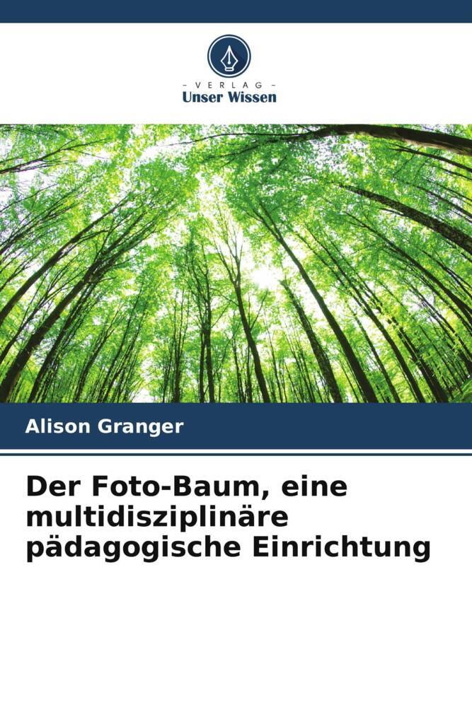 Der Foto-Baum eine multidisziplinäre pädagogische Einrichtung