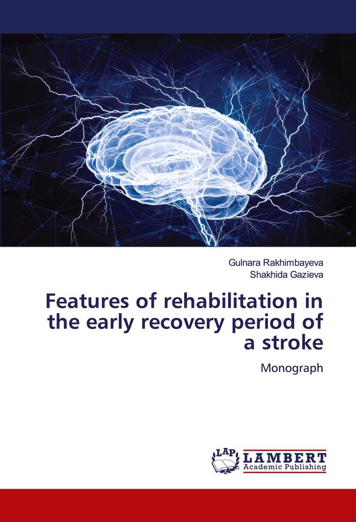 Features of rehabilitation in the early recovery period of a stroke