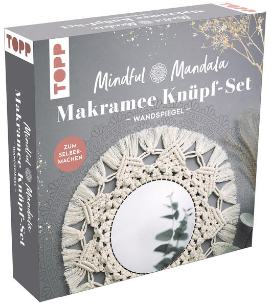 Mindful Mandala - Makramee-Knüpf-Set: Wandspiegel. Mit Anleitung und Material zum Selberknüpfen