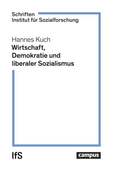 Campus Verlag Gmbh Wirtschaft Demokratie Und Liberaler Sozialismus - Image 5