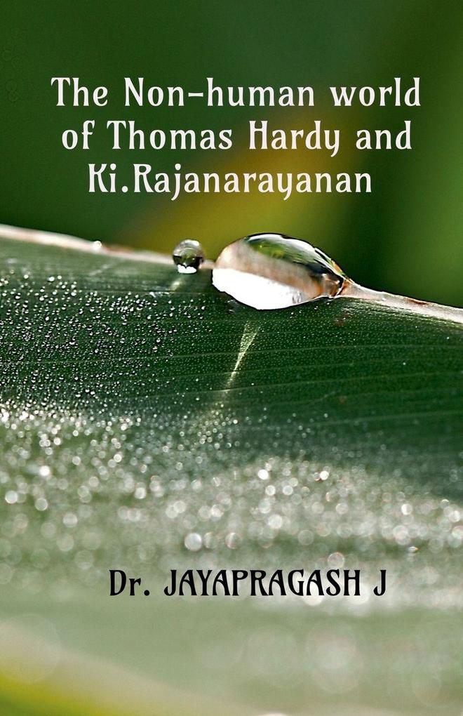 The Non-human World of Thomas Hardy and Ki. Rajanarayanan