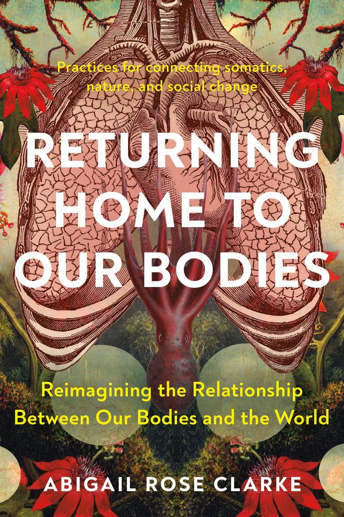 North Atlantic Books Returning Home To Our Bodies