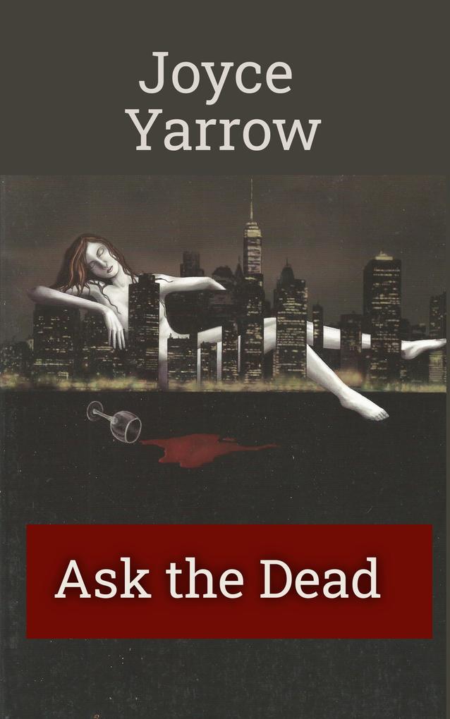 Ask the Dead (Jo Epstein Mysteries #1)