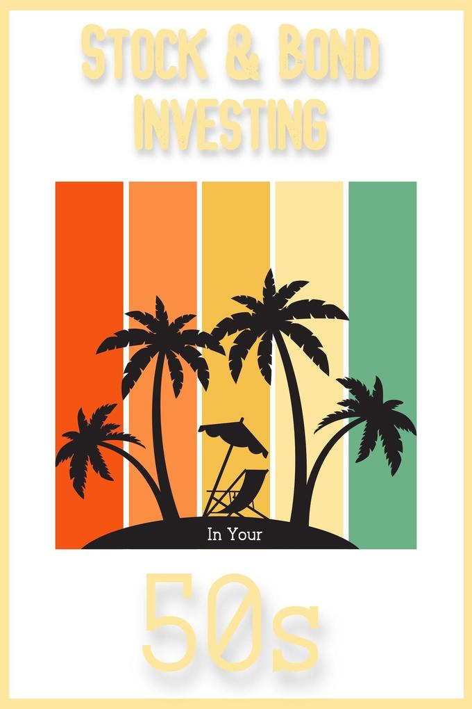 Stock & Bond Investing in Your 50s (Financial Freedom #137)