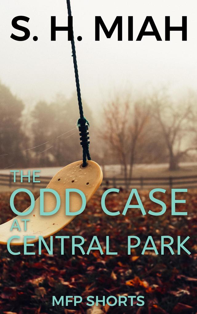 The Odd Case at Central Park