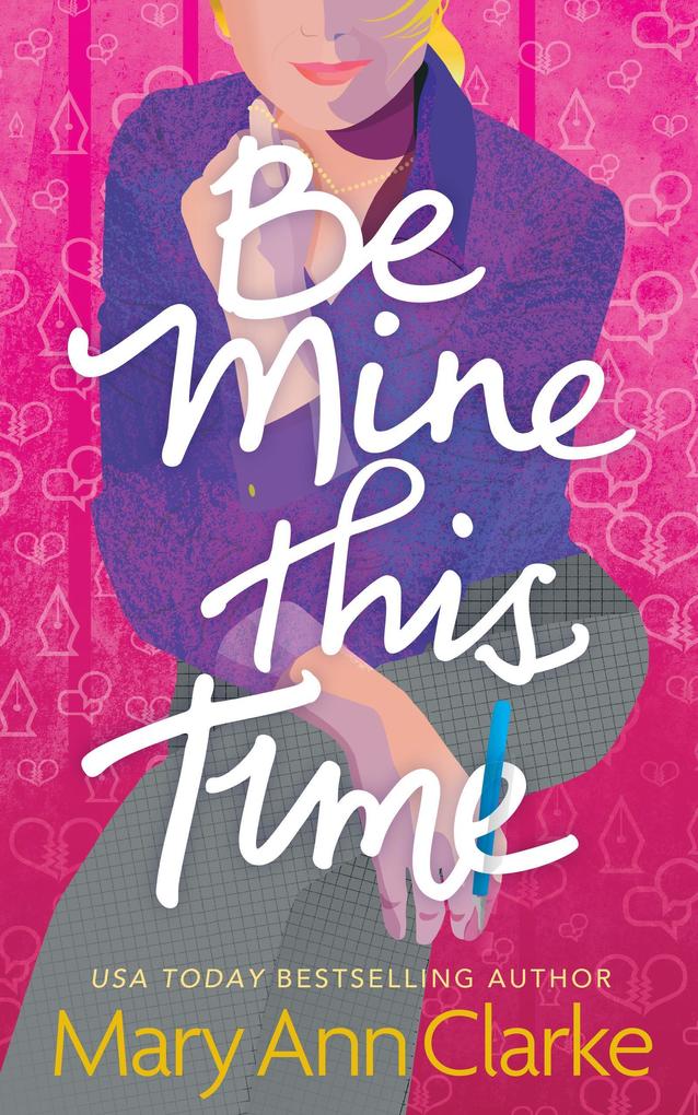 Be Mine This Time (Having It All #1)