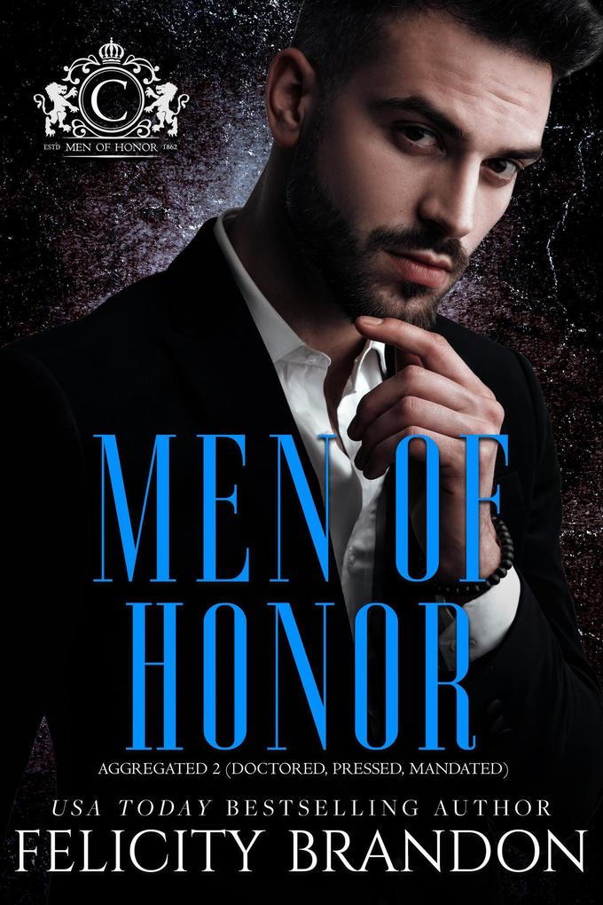Men of Honor (A Dark Mafia Bad Boy Romance Series): The Complete Collection Part 2