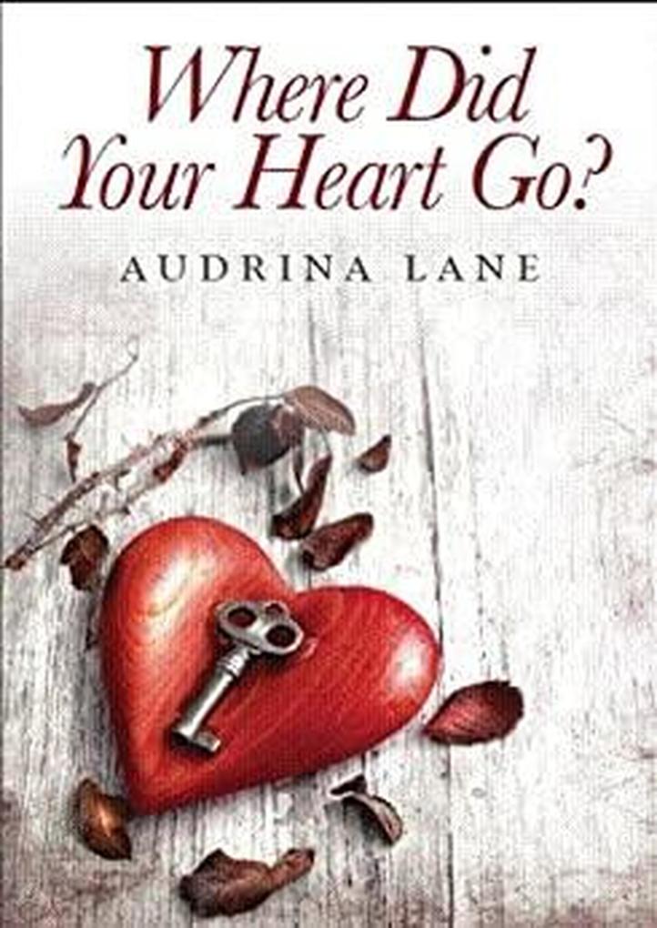 Where did your Heart go? (The Heart Trilogy #1)