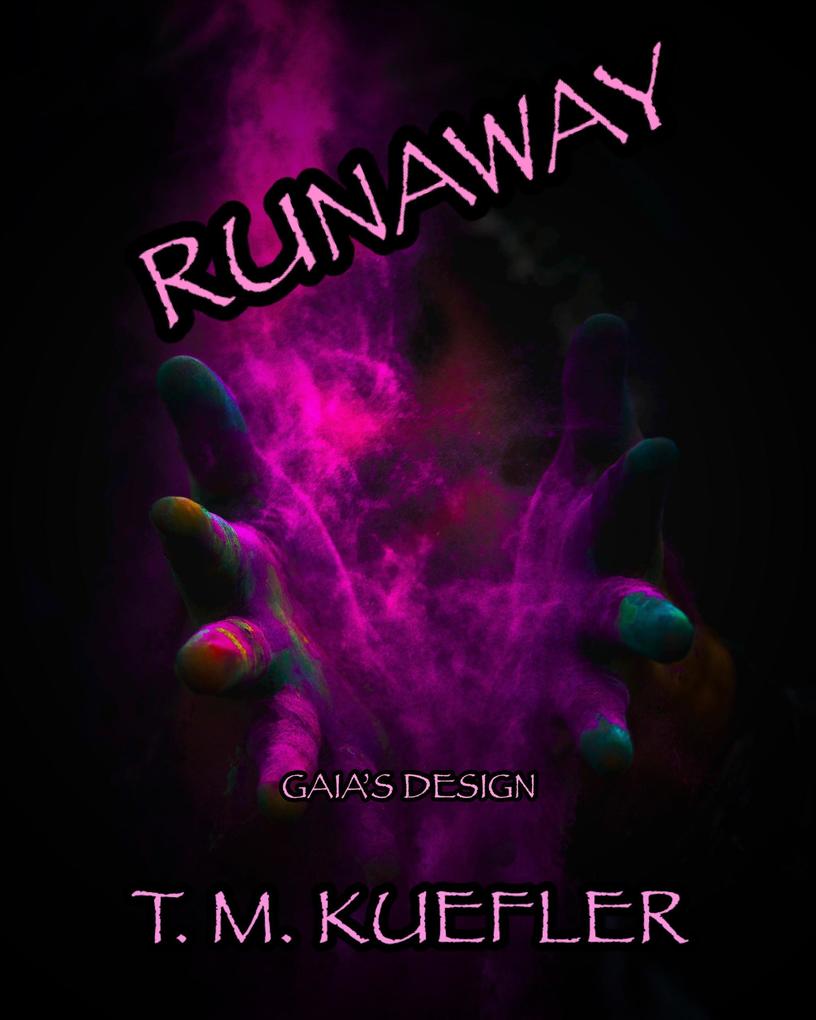 Runaway (Gaia‘s  #3)