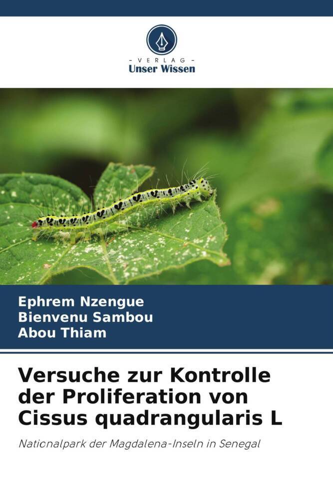 Versuche zur Kontrolle der Proliferation von Cissus quadrangularis L
