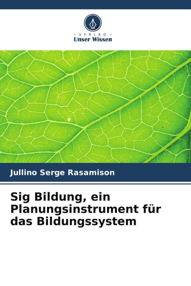 Sig Bildung ein Planungsinstrument für das Bildungssystem