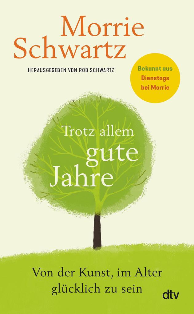 Dtv Verlagsgesellschaft Trotz Allem Gute Jahre