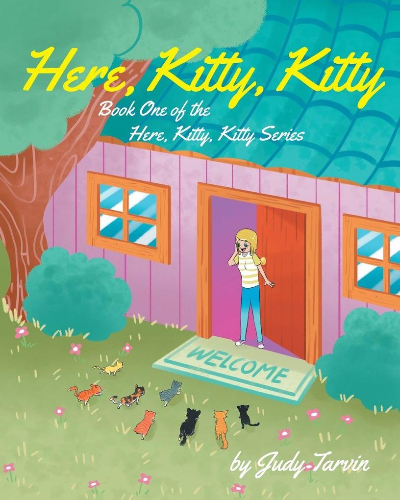 Here Kitty Kitty; Book One of the Here Kitty Kitty Series