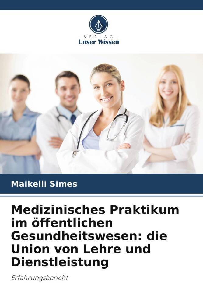 Medizinisches Praktikum im öffentlichen Gesundheitswesen: die Union von Lehre und Dienstleistung