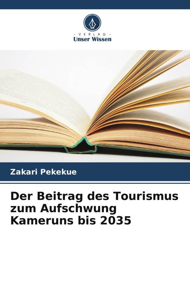 Der Beitrag des Tourismus zum Aufschwung Kameruns bis 2035