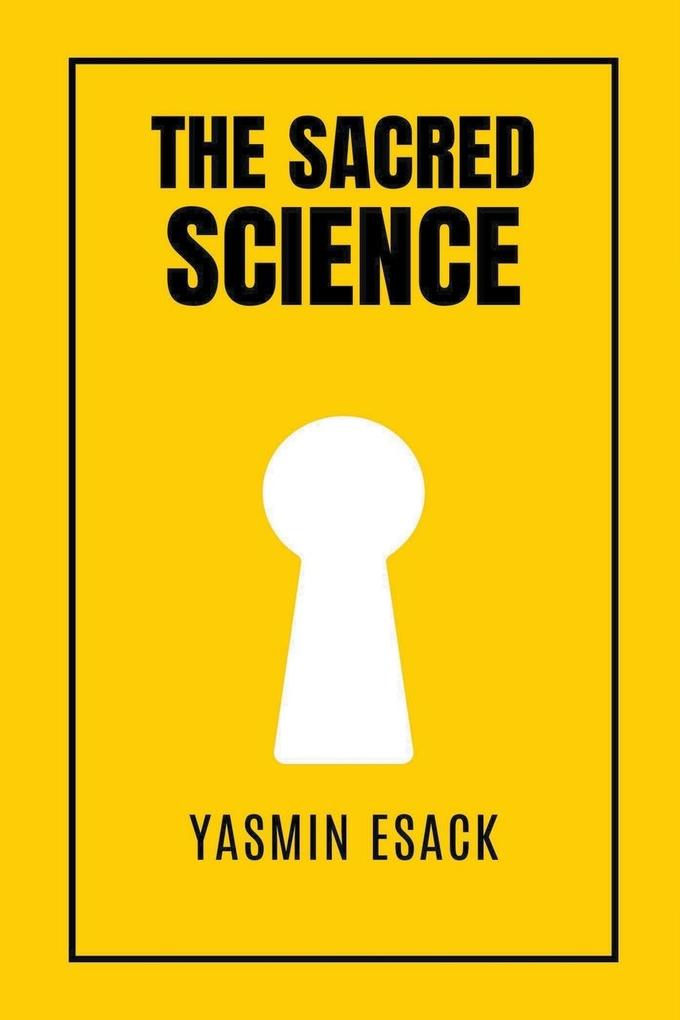 The Sacred Science