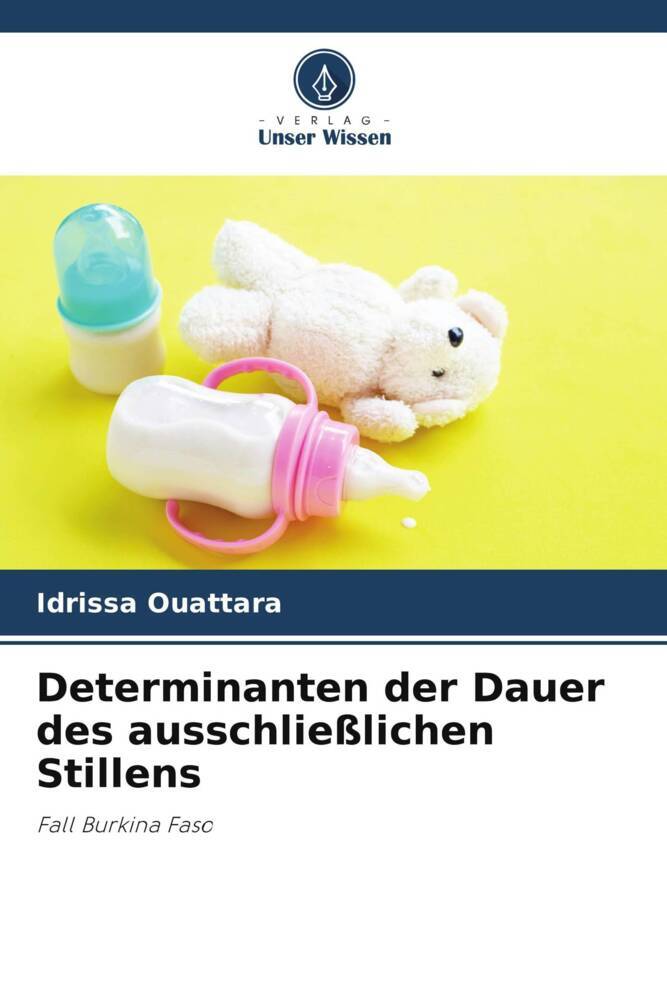 Determinanten der Dauer des ausschließlichen Stillens