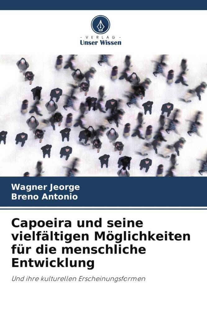 Capoeira und seine vielfältigen Möglichkeiten für die menschliche Entwicklung
