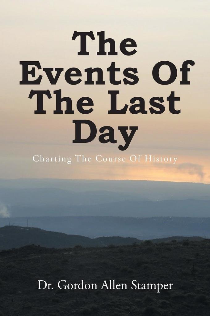 The Events Of The Last Day