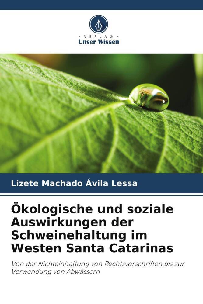 Ökologische und soziale Auswirkungen der Schweinehaltung im Westen Santa Catarinas