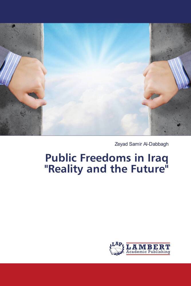 Public Freedoms in Iraq 'Reality and the Future'