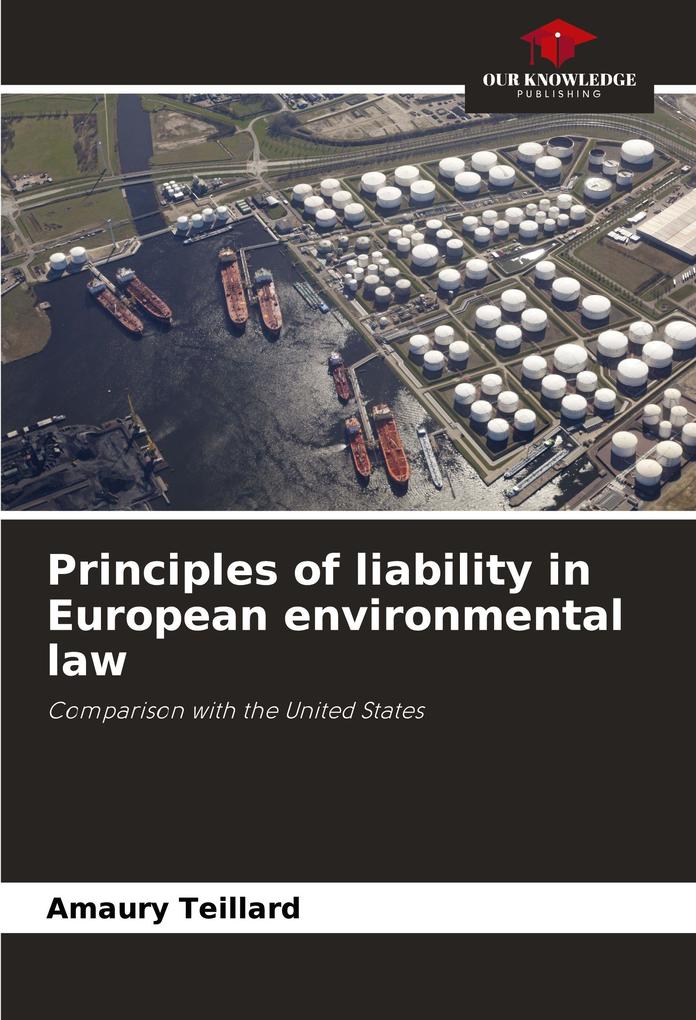 Principles of liability in European environmental law