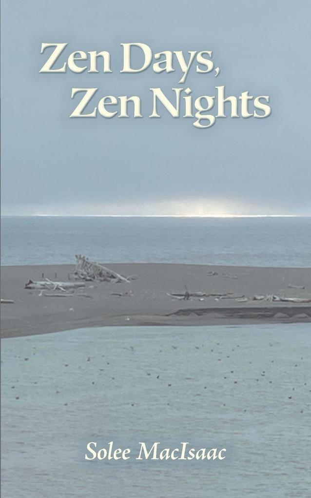 Zen Days Zen Nights