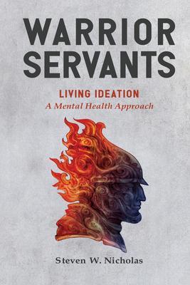Warrior Servants: Living Ideation