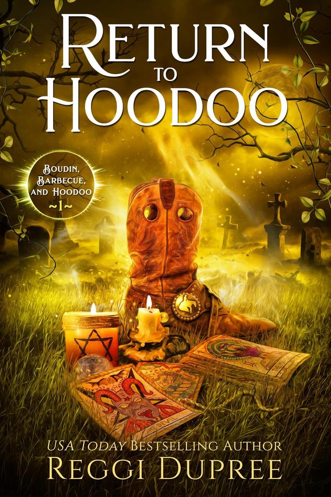 Return to Hoodoo (Boudin Bourbon and Barbecue #1)