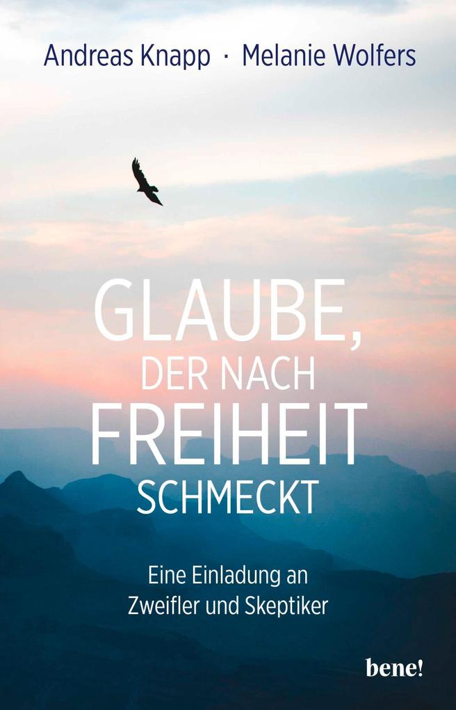 Glaube der nach Freiheit schmeckt