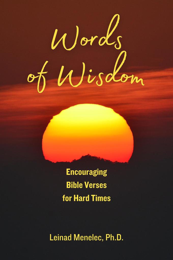 Words of Wisdom: Encouraging Bible Verses for Hard Times