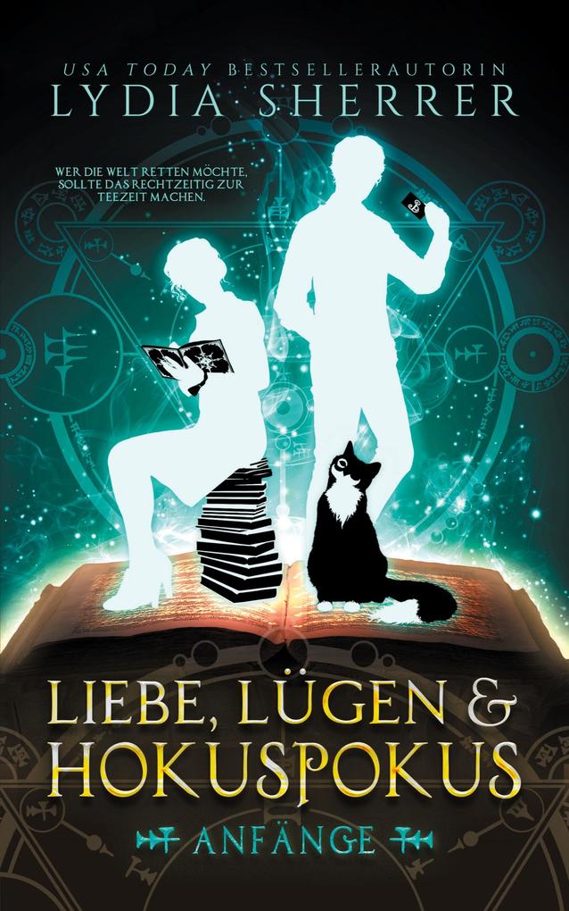 Liebe Lügen & Hokuspokus - Anfänge