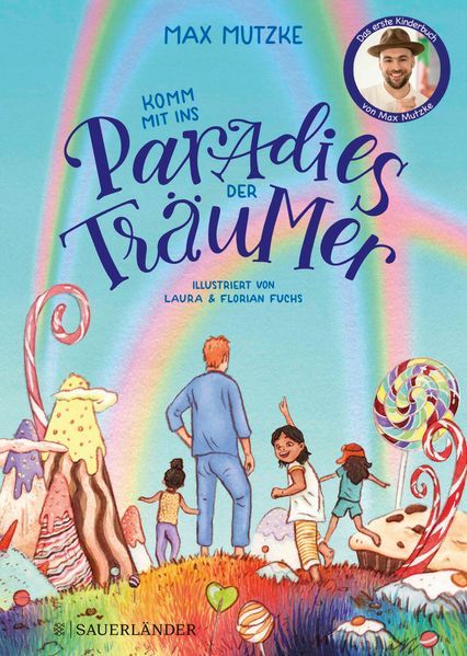 Komm mit ins Paradies der Träumer: das erste Kinderbuch von Max Mutzke │ liebevolle Gute-Nacht-Geschichte zum Vorlesen mit Einschlafritual f - Max Mutzke