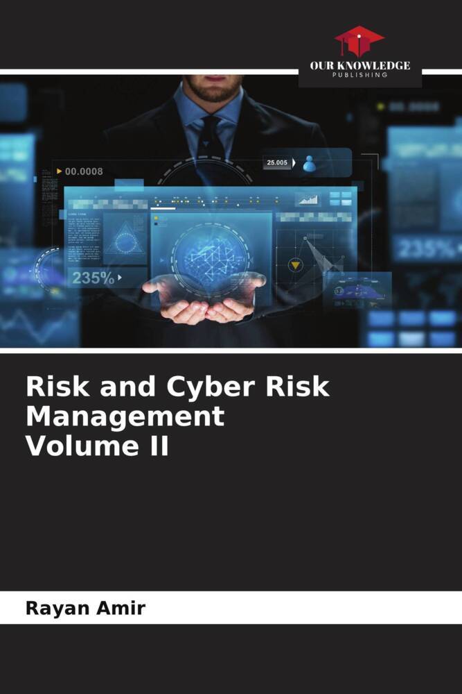 Risk and Cyber Risk Management Volume II