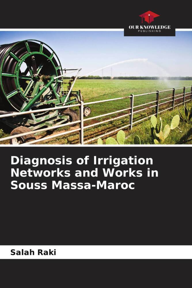 Diagnosis of Irrigation Networks and Works in Souss Massa-Maroc