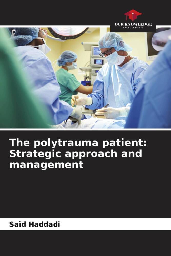 The polytrauma patient: Strategic approach and management