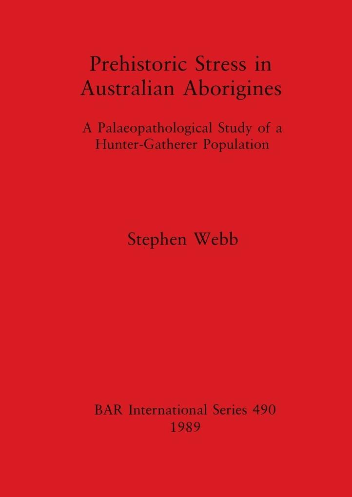 Prehistoric Stress in Australian Aborigines